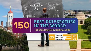 150 Best Universities in The World 2025  QS WUR 2025 [upl. by Dorison193]