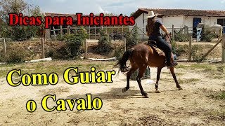 Como Controlar o Cavalo  DICAS PARA INICIANTES [upl. by Sinnel]