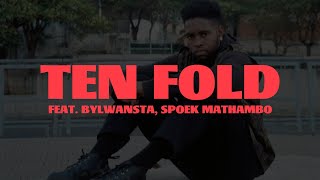 TEN FOLD FEAT BYLWANSTA amp SPOEK MATHAMBO AUDIO [upl. by Awad]