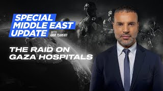 Special Middle East Update Raids on Gaza Hospitals  Nov 16 2023 [upl. by Brent]