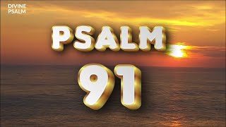 Psalm 91  A Prayer of Protection [upl. by Pages]