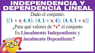 Para que valores de “X” los vectores son Linealmente Independientes y Dependientes [upl. by Tiffie]