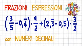 ESPRESSIONE con FRAZIONI e NUMERI DECIMALI  FR60 [upl. by Dolley]