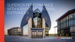 Superior Performance with Kawneers Thermal Entrances [upl. by Thornton521]