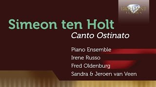 Ten Holt Canto Ostinato Full Album played by Jeroen van Veen [upl. by Iris]