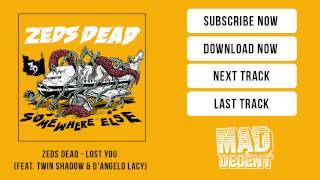 Zeds Dead  Lost You feat Twin Shadow amp DAngelo Lacy Official Full Stream [upl. by Cami]