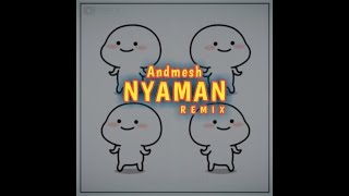 Dj Andmesh  Nyaman Remix Animasi Joget [upl. by Ahseia]