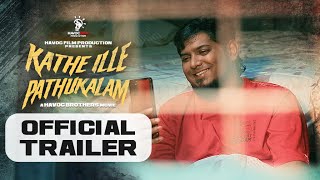 Kathe Ille Pathukalam Movie Official Trailer 2024 [upl. by Ahseele]