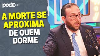 RABINO SANY EXPLICA AS LIGAÇÃO DOS SONHO COM A MORTE PODCAST CORTES CELSOPORTIOLLI [upl. by Adnaloj]