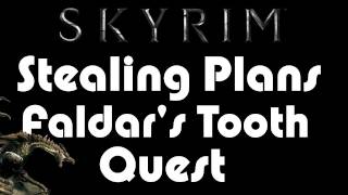 Skyrim  Stealing Plans Faldars Tooth Quest [upl. by Yuk811]