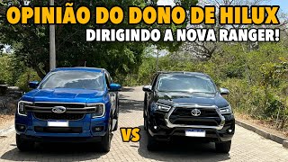 NOVA RANGER É SUPERIOR A HILUX OPINIÃO SINCERA DE DONO [upl. by Artimid689]