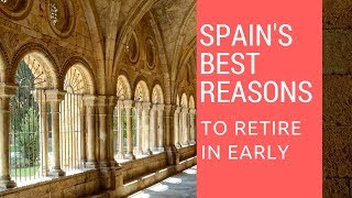 Spain Best reasons to retire to Spain Living in Spain [upl. by Cleodal]