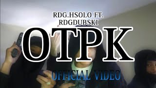 RDGHSOLO FT RDGDUBSKI OTPK [upl. by Euqinemod]