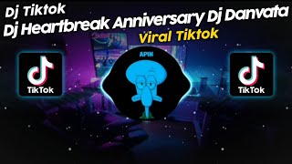 DJ HEARTBREAK ANNIVERSARY MASHUP JOANNA DJ DANVATA VIRAL TIK TOK TERBARU 2023 [upl. by Sande437]