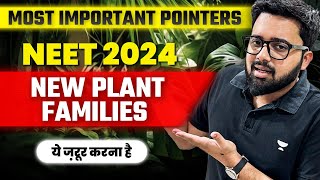 Most Important Points from New Plant Families for NEET 2024 PranavPundarik [upl. by Anum]