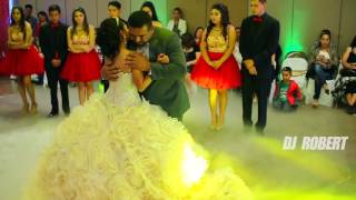 Quinceaneras el mejor vals con el papa  Dj Robert Portland [upl. by Asihtal]