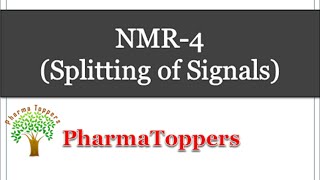 NMR4 Splitting of Signals [upl. by Apul]