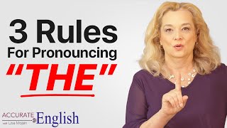 How to pronounce the article THE  3 rules Accurate English [upl. by Theis]