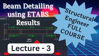 Structural Detailing Part 3  How to Make Beam Drawing in AutoCAD after ETABS analysis [upl. by Neelhtakyram872]