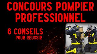 Comment RÉUSSIR Sa Préparation Au Concours De Pompier Professionnel [upl. by Desdemona]