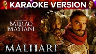 Malhari Song Karaoke Version  Bajirao Mastani  Ranveer Singh [upl. by Eirruc963]