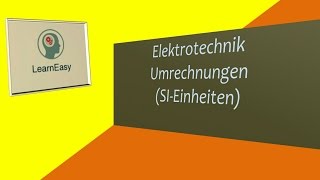 ElektrotechnikUmrechnungen mit der Einheitenvorsätzetabelle [upl. by Mercie639]