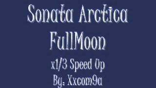 Sonata Arctica  Full Moon x13 Speed Up [upl. by Phio]