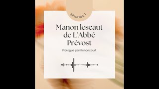 Manon Lescaut lecture audio Episode 1 [upl. by Nnairahs835]