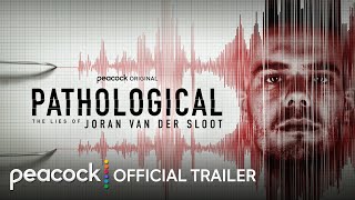 Pathological The Lies of Joran van der Sloot  Official Trailer  Peacock Original [upl. by Llenyaj]