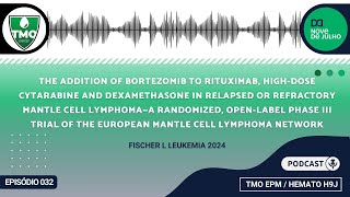 32  The addition of bortezomib to rituximab cytarabine and dexa in RR mantle cell lymphoma [upl. by Kassaraba147]