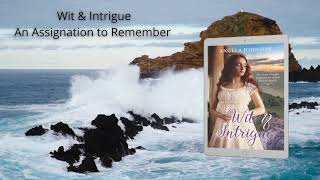 Wit amp Intrigue A Regency Romance An Assignation to Remember book 1 [upl. by Victoir]