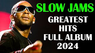 R KELLY  GREATEST HITS SLOW JAMS FULL ALBUM 2024 slowjams rkelly songs2024 [upl. by Wivinah]