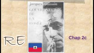 Gouverneurs de la Rosée Jacques Roumain Chap 2c [upl. by De Witt]