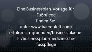 Businessplan Medizinische Fußpflege  Selbstständig nach FusspflegeAusbildung [upl. by Assenej]