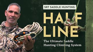 The Ultimate SRT Saddle Hunting Setup  The Halfline Climbing System  Updated for 2024 [upl. by Risan780]