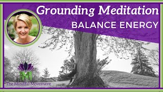 10 Minute Guided Meditation to Balance Energy  Grounding Meditation  Mindful Movement [upl. by Ahsenik]