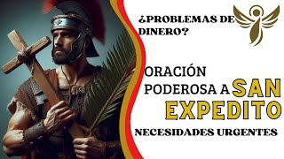 🙏Oración a San Expedito [upl. by Hnamik]