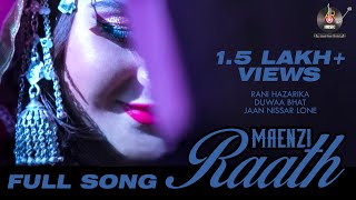 FULL SONG MAENZI RAATHquot  RANI HAZARIKA  DUWAA BHAT  JAAN NISSAR LONE [upl. by Ramonda]