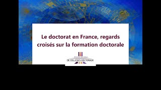 Le doctorat en France regards croisés sur la formation doctorale [upl. by Nauqaj261]