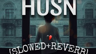 HUSN SLOWED  REVERB 💔⚡ [upl. by Idolla164]