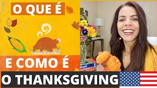 O que é e como é o THANKSGIVING nos EUA  Dia de ação de graças nos Estados Unidos [upl. by Yffat]