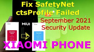 How to Fix Magisk SafetyNet CTS Profile Failed on Xiaomi Phone  September 2021 Update [upl. by Euqinom]