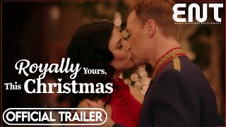 ROYALLY YOURS  THIS CHRISTMAS Trailer 2023 Romance Movie [upl. by Occir]