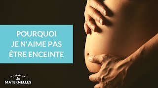 Pourquoi je naime pas être enceinte  La Maison des maternelles LMDM [upl. by Cirek]