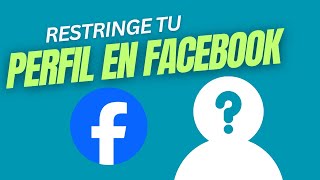 Como Restringir Mi Perfil De Facebook Para Que No Me Encuentren [upl. by Oigroig]