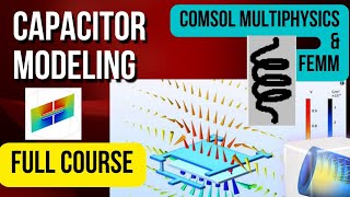 Capacitor Modeling using COMSOL Multiphysics COURSE promo  Learn with BK [upl. by Coray]