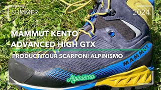 RECENSIONE SCARPONI MAMMUT KENTO ADVANCED HIGH GTX  ALPINISMO [upl. by Gilberte]