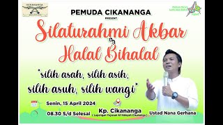 LiveStream UstNana Gerhana Silaturahmi Akbar amp halal bihalal Silih asah Silih asihSillih asuh [upl. by Belen]