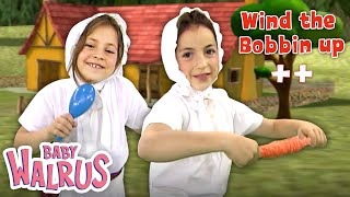 Wind The Bobbin Up amp more  Nursery Rhymes amp Kids Songs Compilation by Baby Walrus [upl. by Bringhurst]