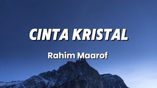 Cinta Kristal  Rahim Maarof Lirik [upl. by Limemann]